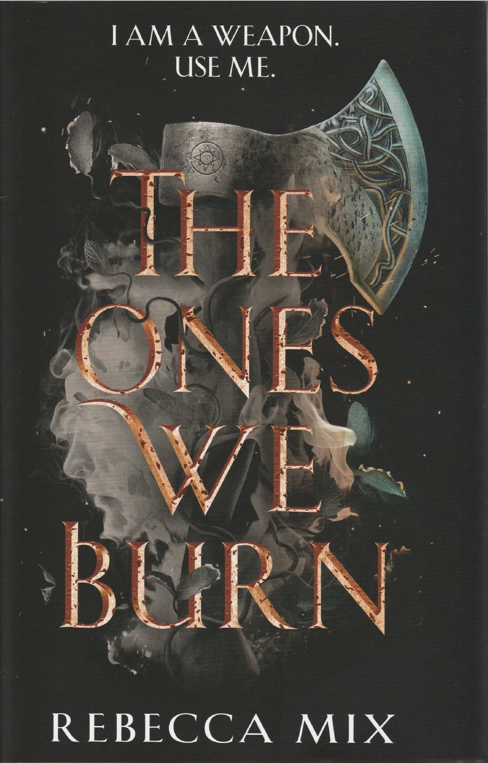 The Ones We Burn