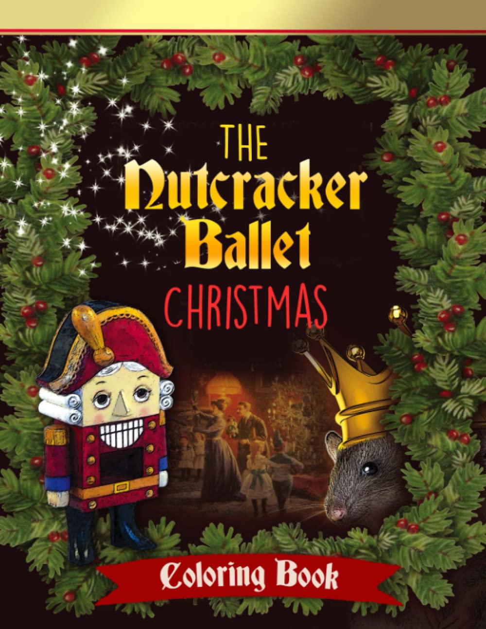 Nutcracker Coloring Book: Premium Illustrations Of Christmas Nutcracker