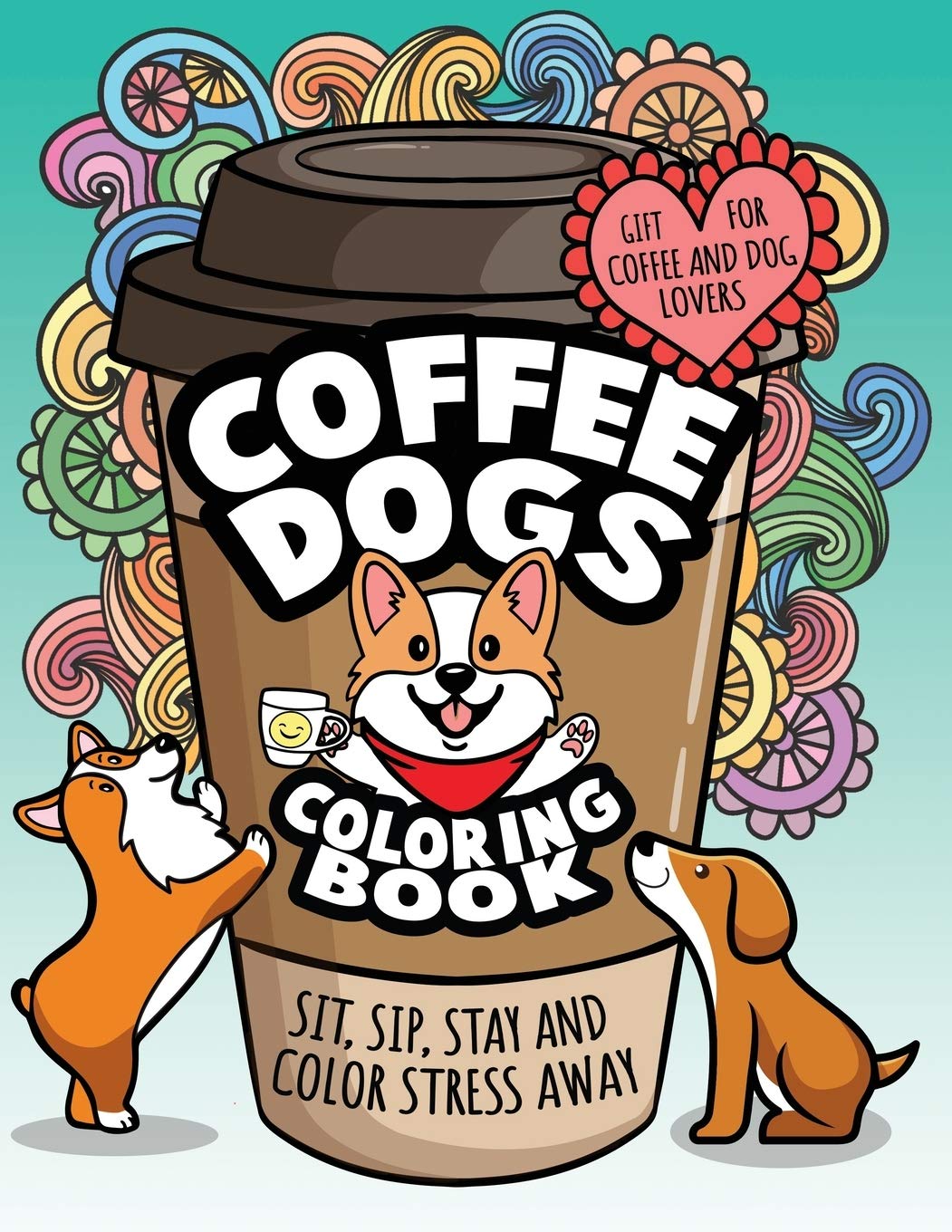 Coffee Dogs Coloring Book Relaxing Adult Coloring Gift for Coffee