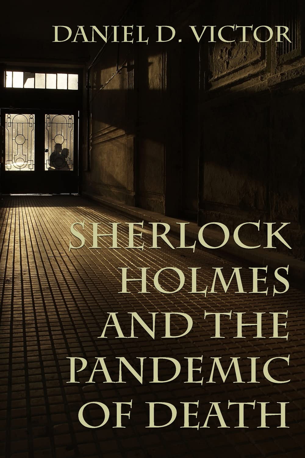 Sherlock Holmes and the Pandemic of Death book cover