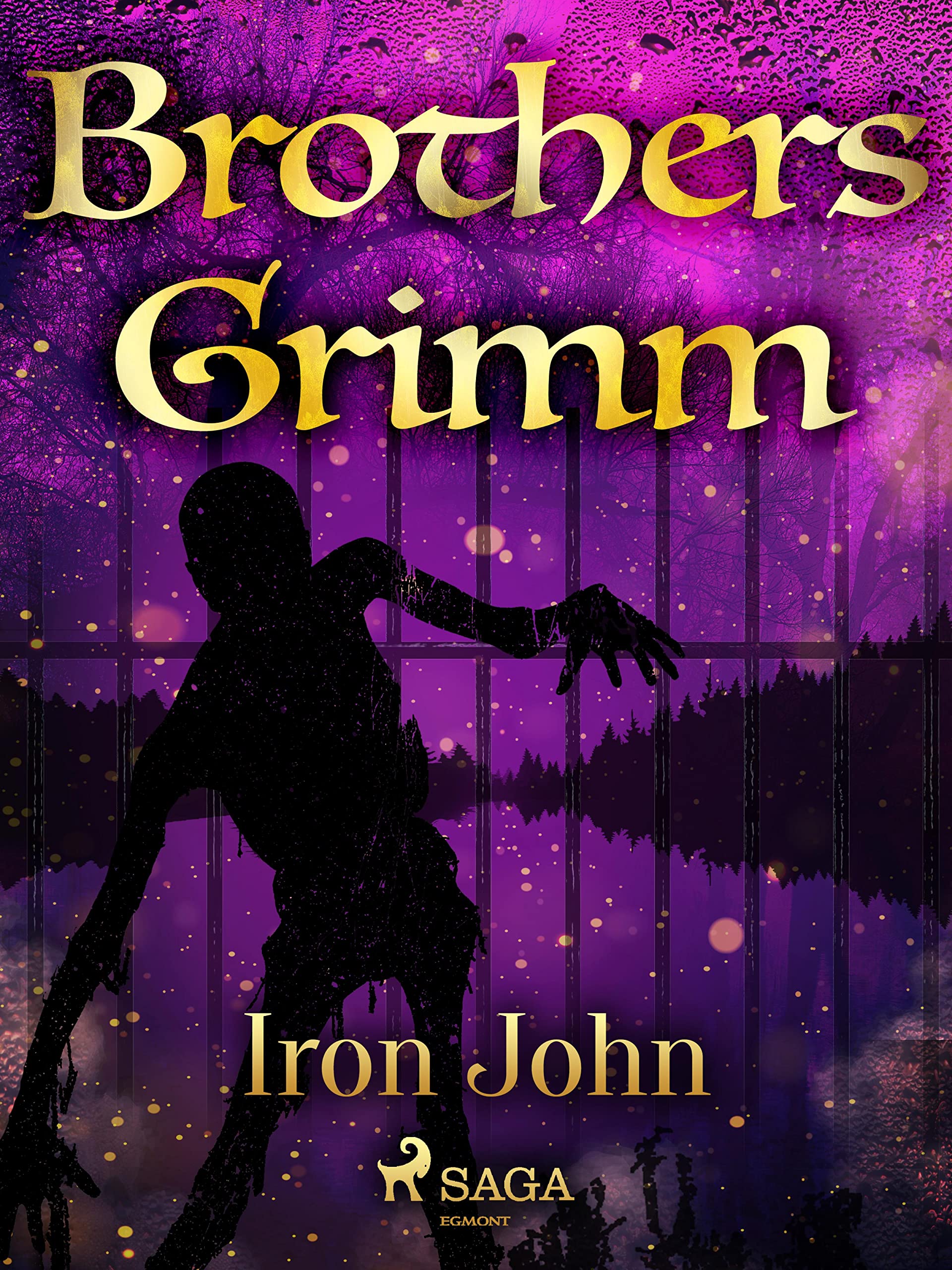 Iron John (Grimm's Fairy Tales Book 136) by Jacob Grimm Goodreads