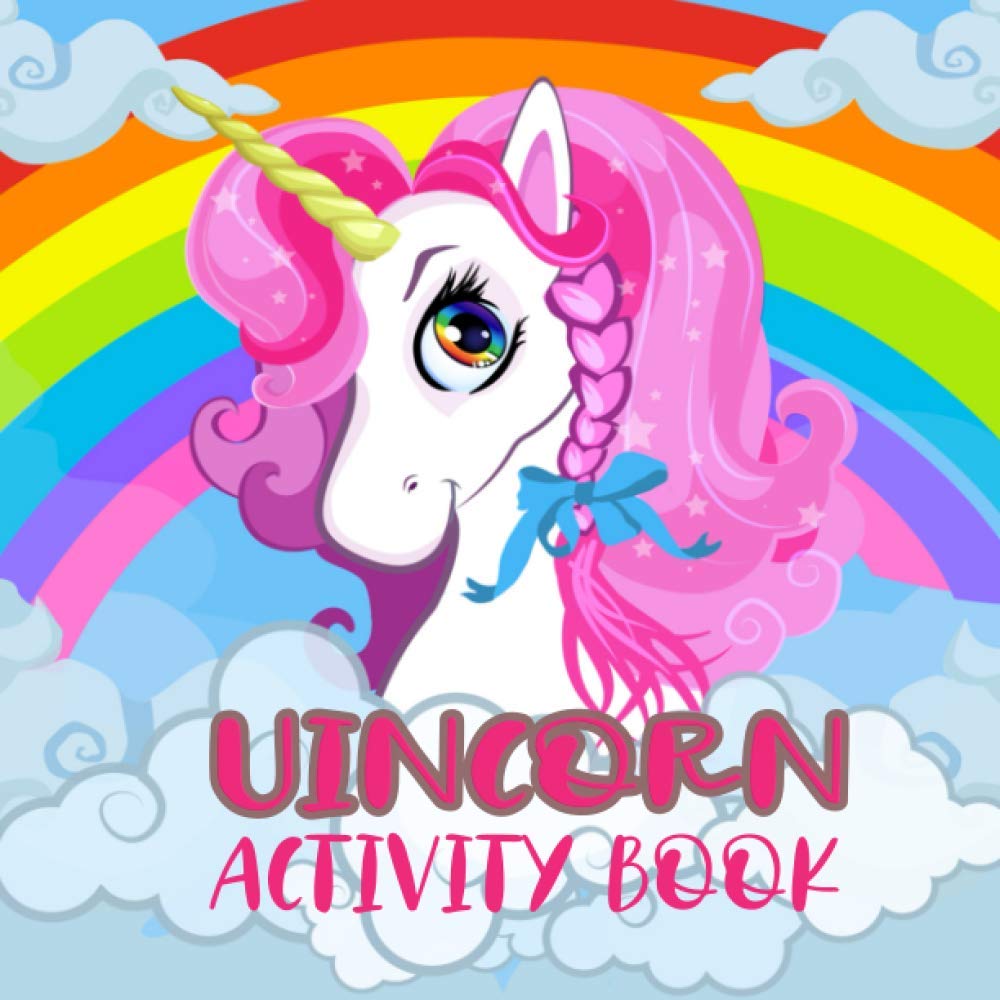 Unicorn Activity Book A Fun Kid Workbook Game For Learning, Coloring, Dot To Dot, Mazes