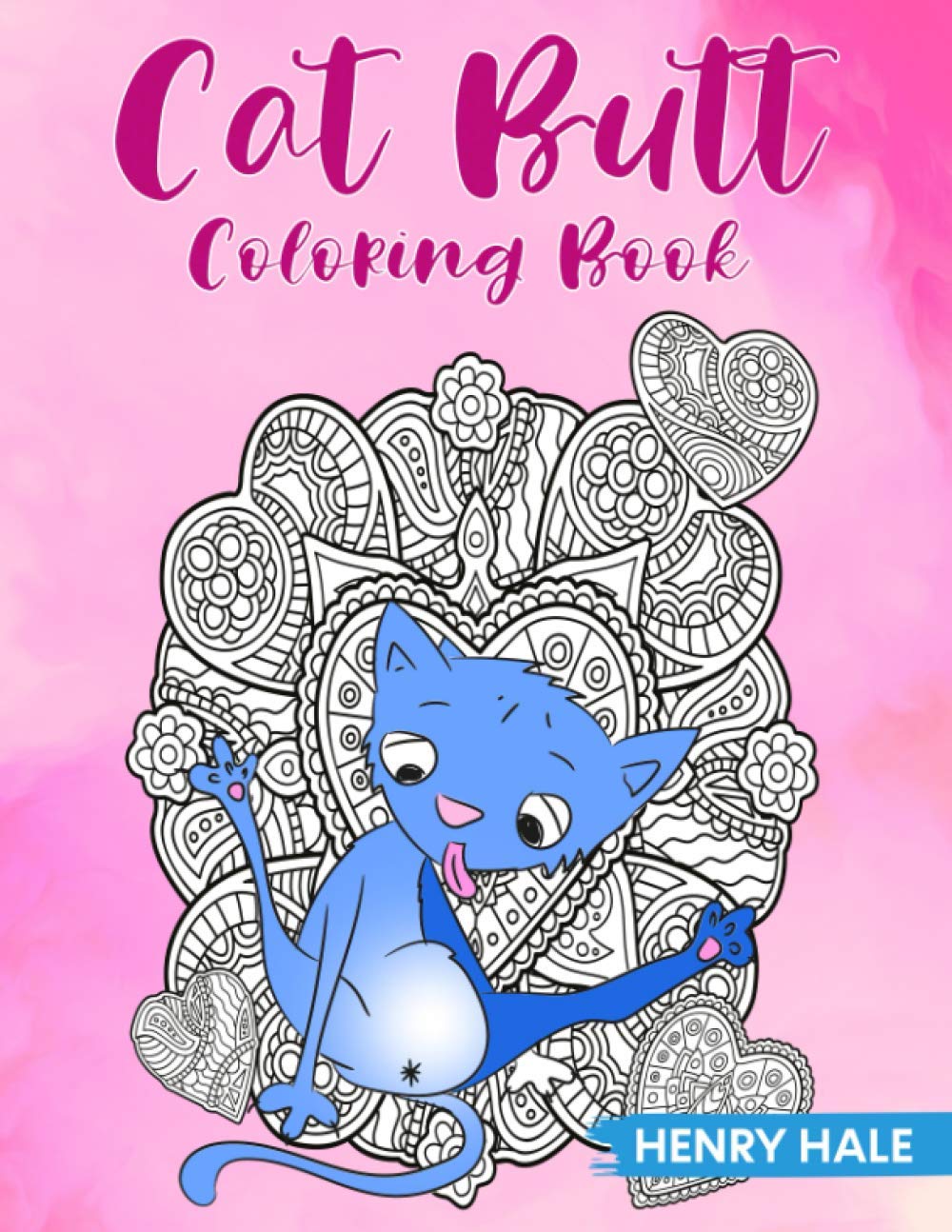 Cat Butt Coloring Book A Fun and Stress Relieving Cat Butt Hole