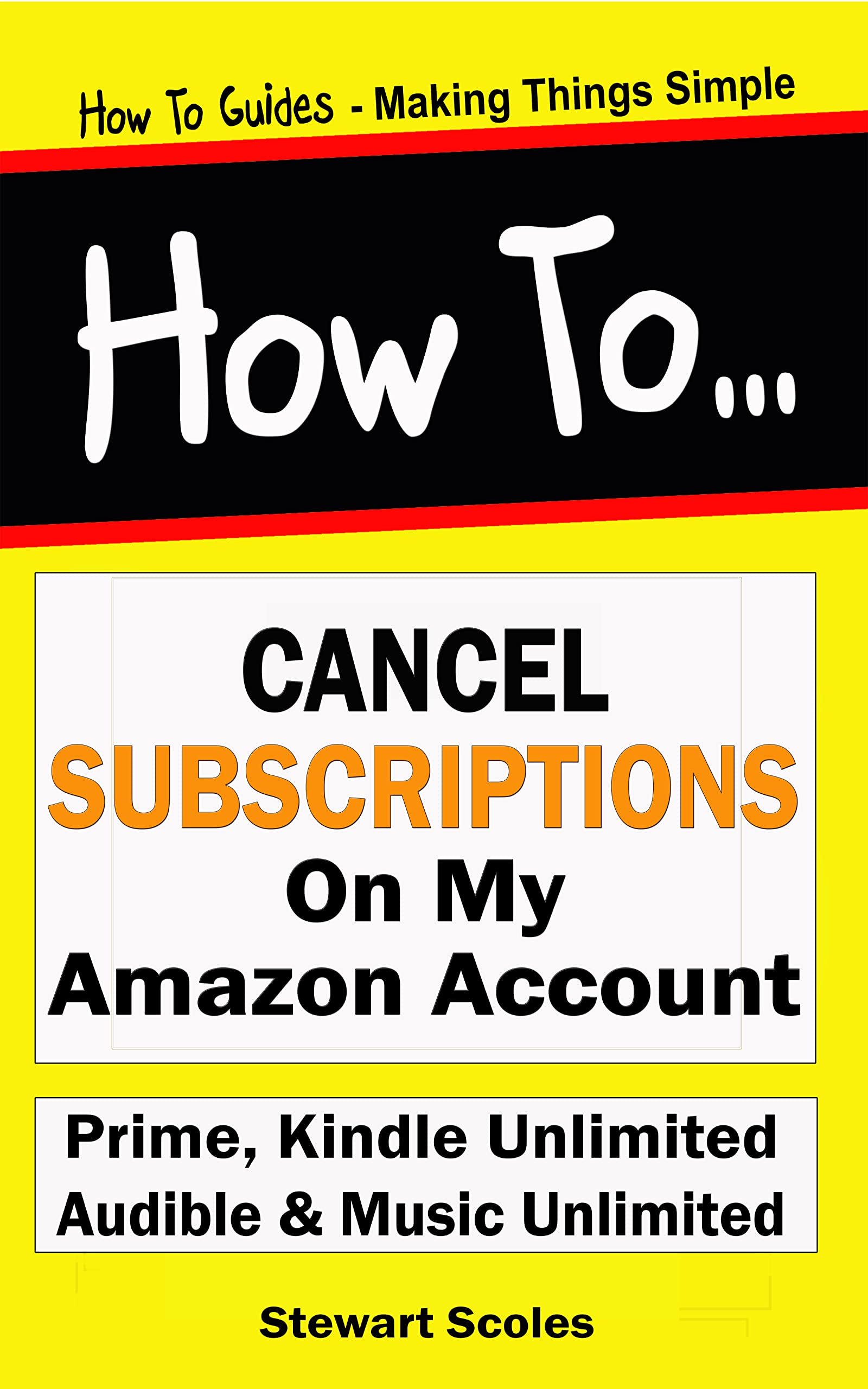 Cancel Subscriptions on my Amazon Account How to Cancel Prime, Kindle