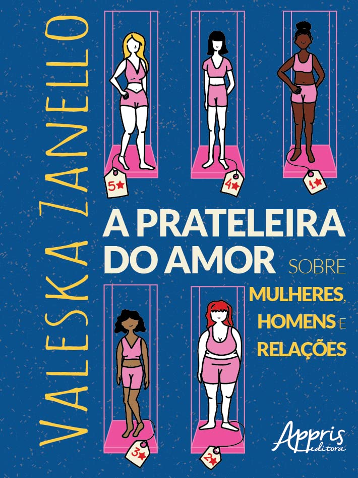 A Prateleira do Amor: sobre Mulheres, Homens e Relações