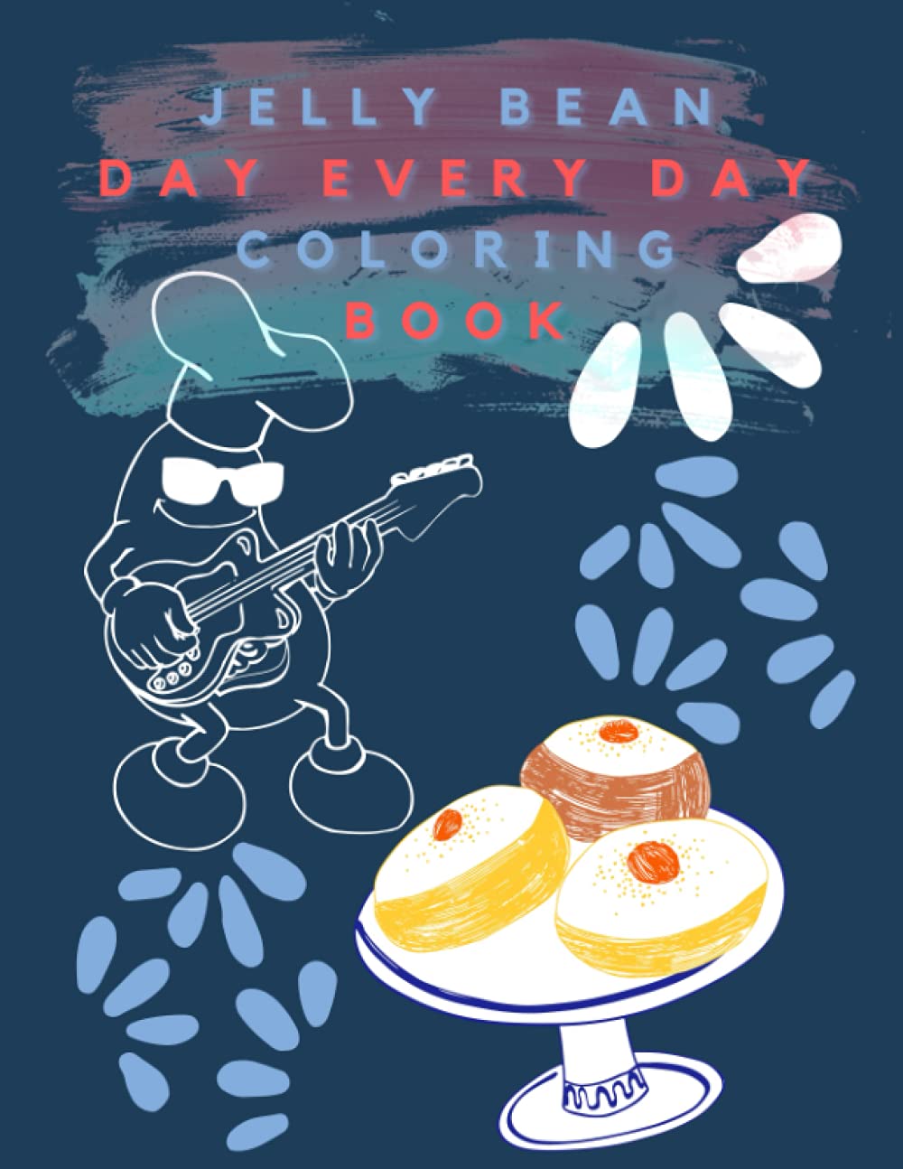 Jelly Bean Day Every Day Coloring book Jelly beans Book for kids The