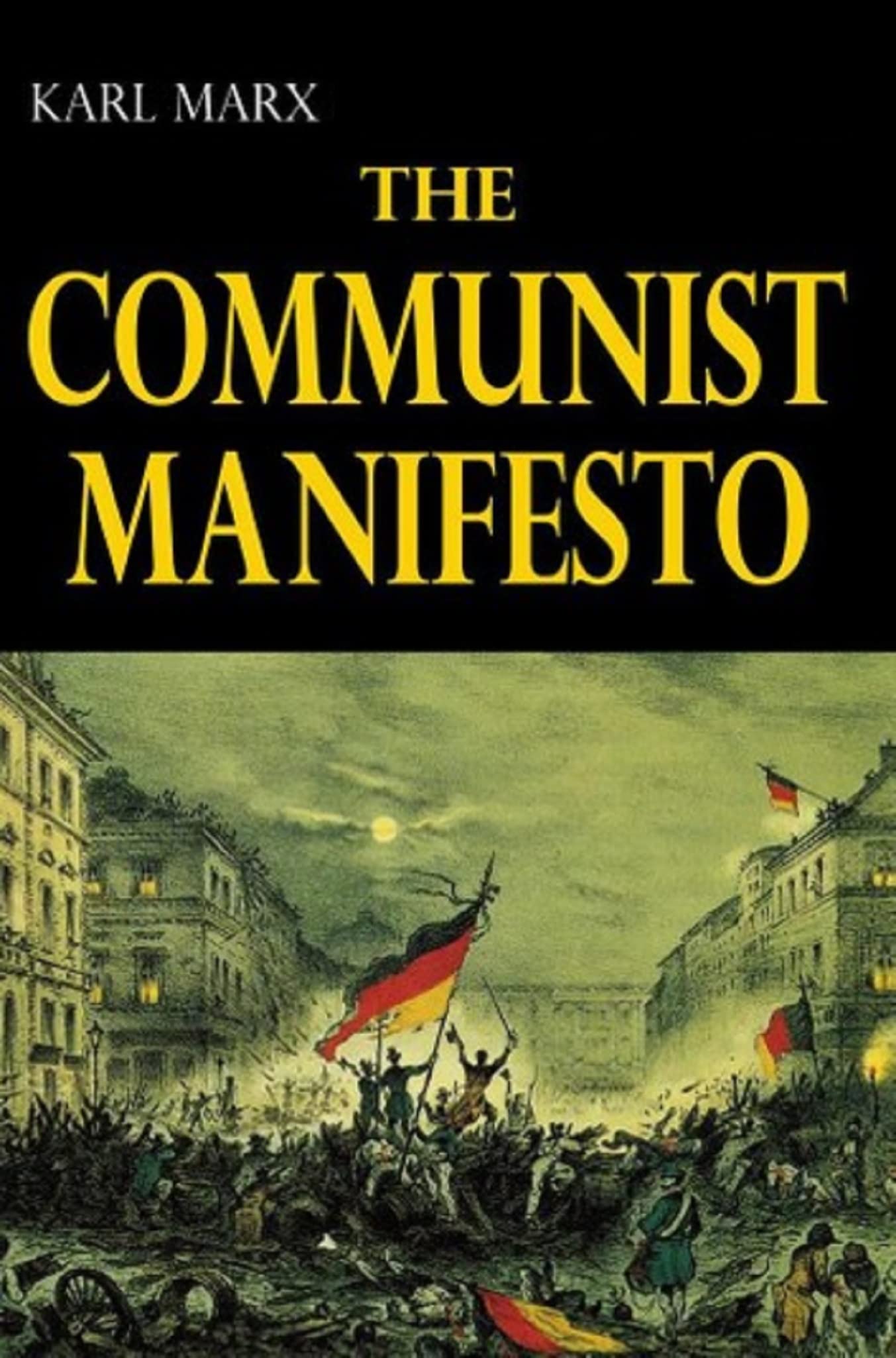  The Communist Manifesto A Road Map To History s Most Important 