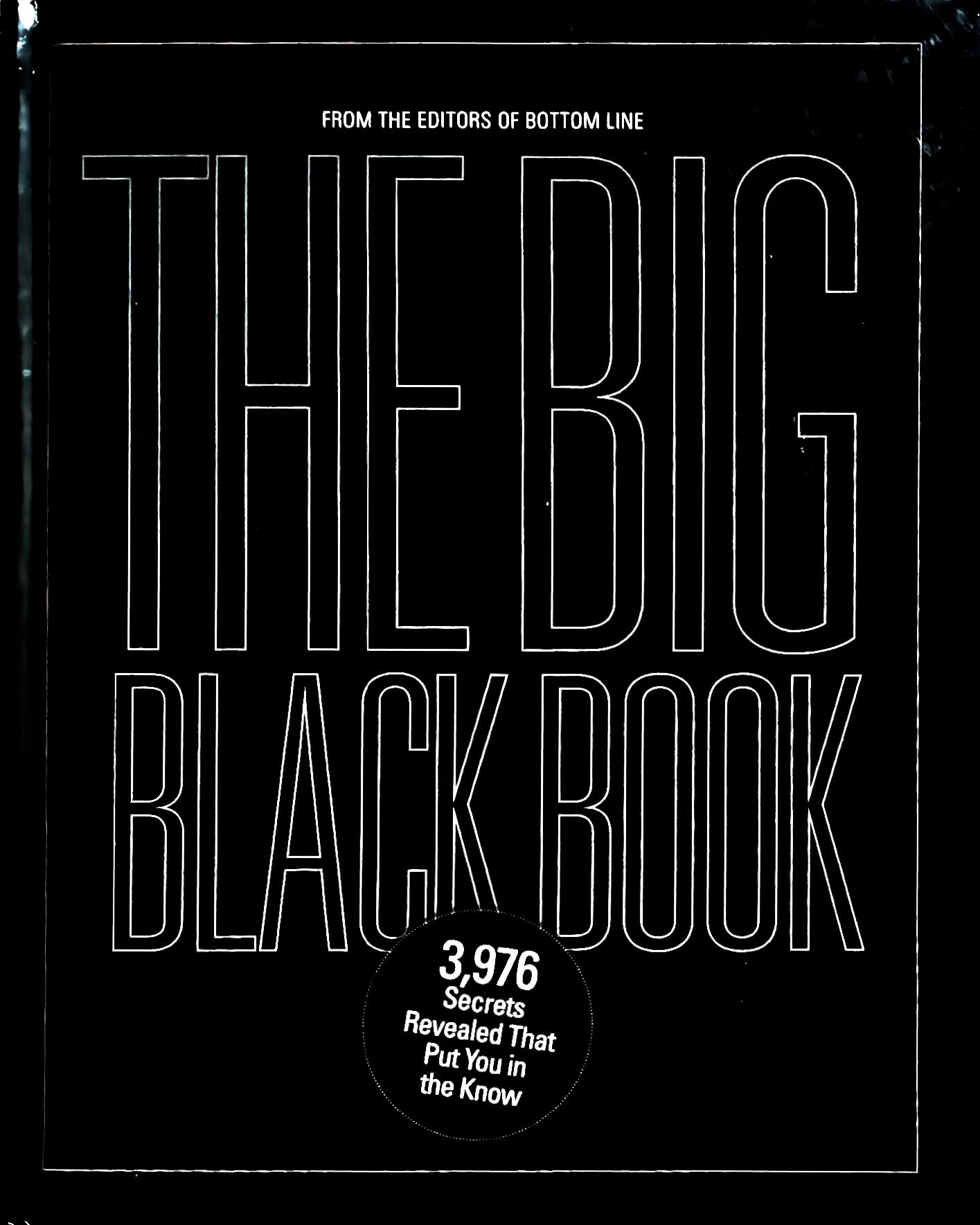 The Big Black Book—3,976 Secrets Revealed That Put You in the Know by