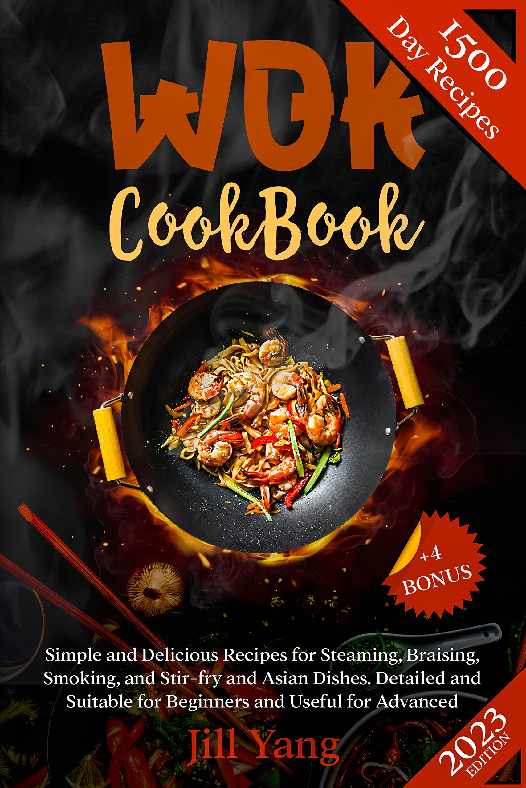 Wok Cookbook 1500 Days of Simple and Delicious Recipes for Steaming