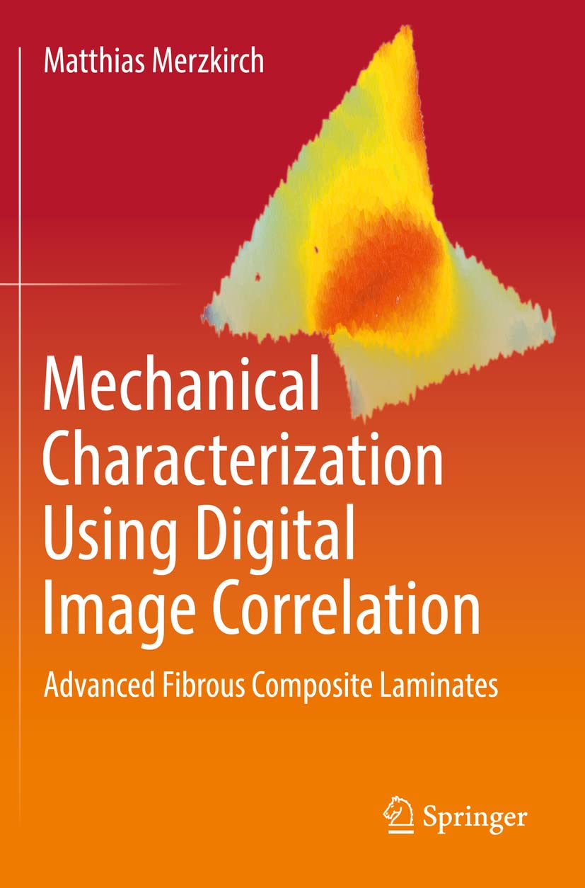 Mechanical Characterization Using Digital Image Correlation Advanced