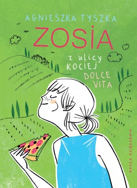Zosia z ulicy Kociej. Dolce vita book cover