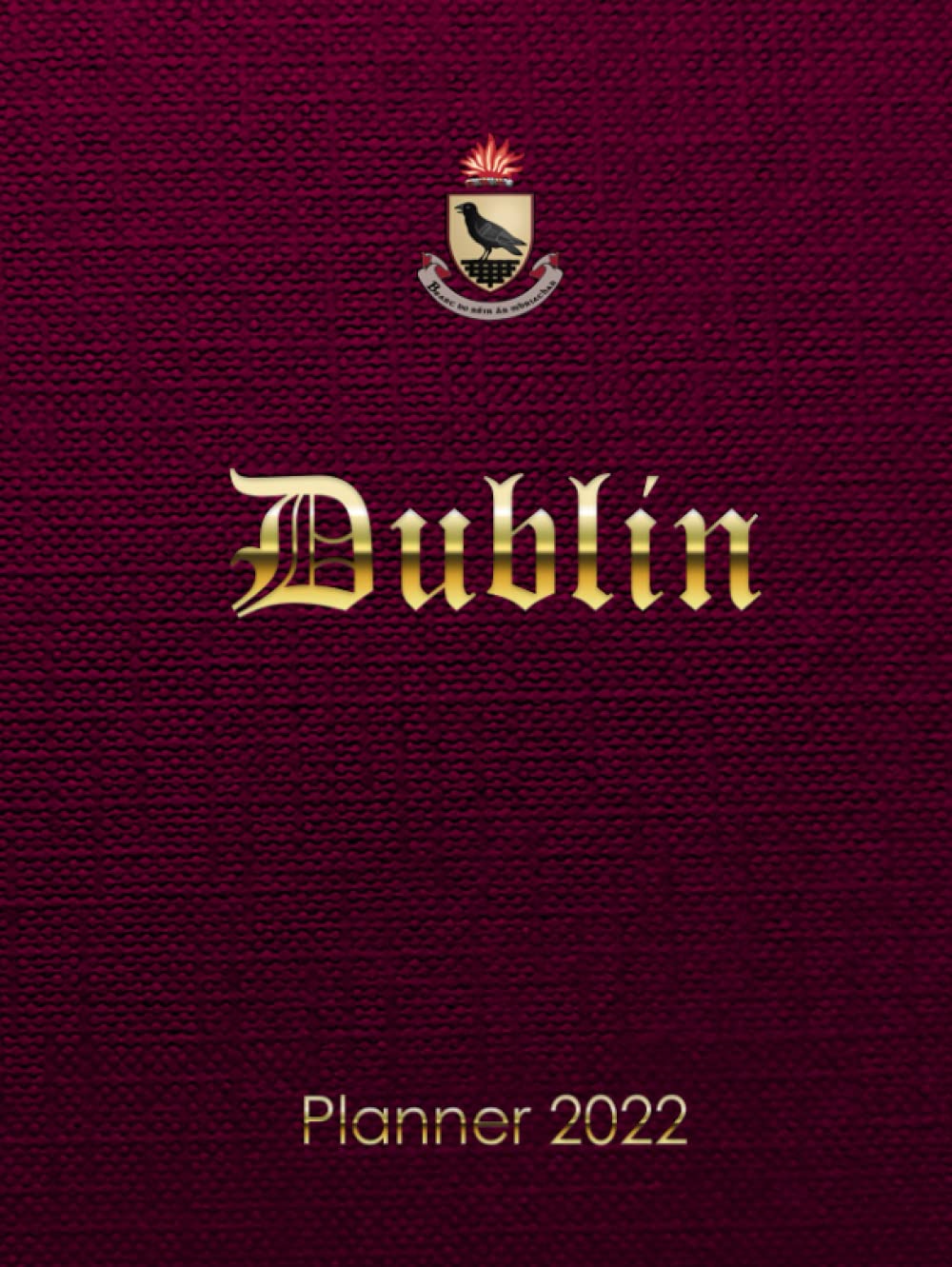 Dublin Planner / Diary 2022 Dublin Ireland Weekly Planner / Organiser