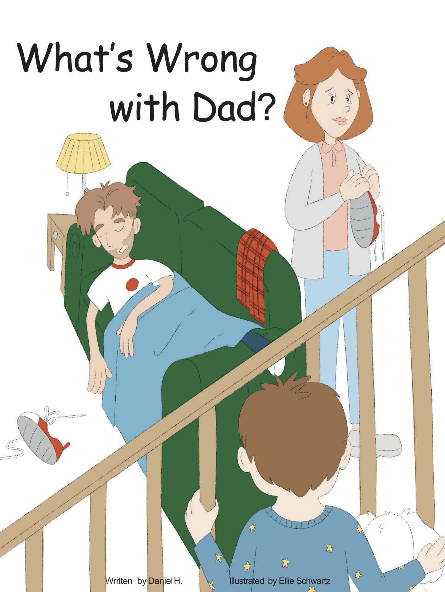 What's Wrong With Dad by Daniel H Goodreads
