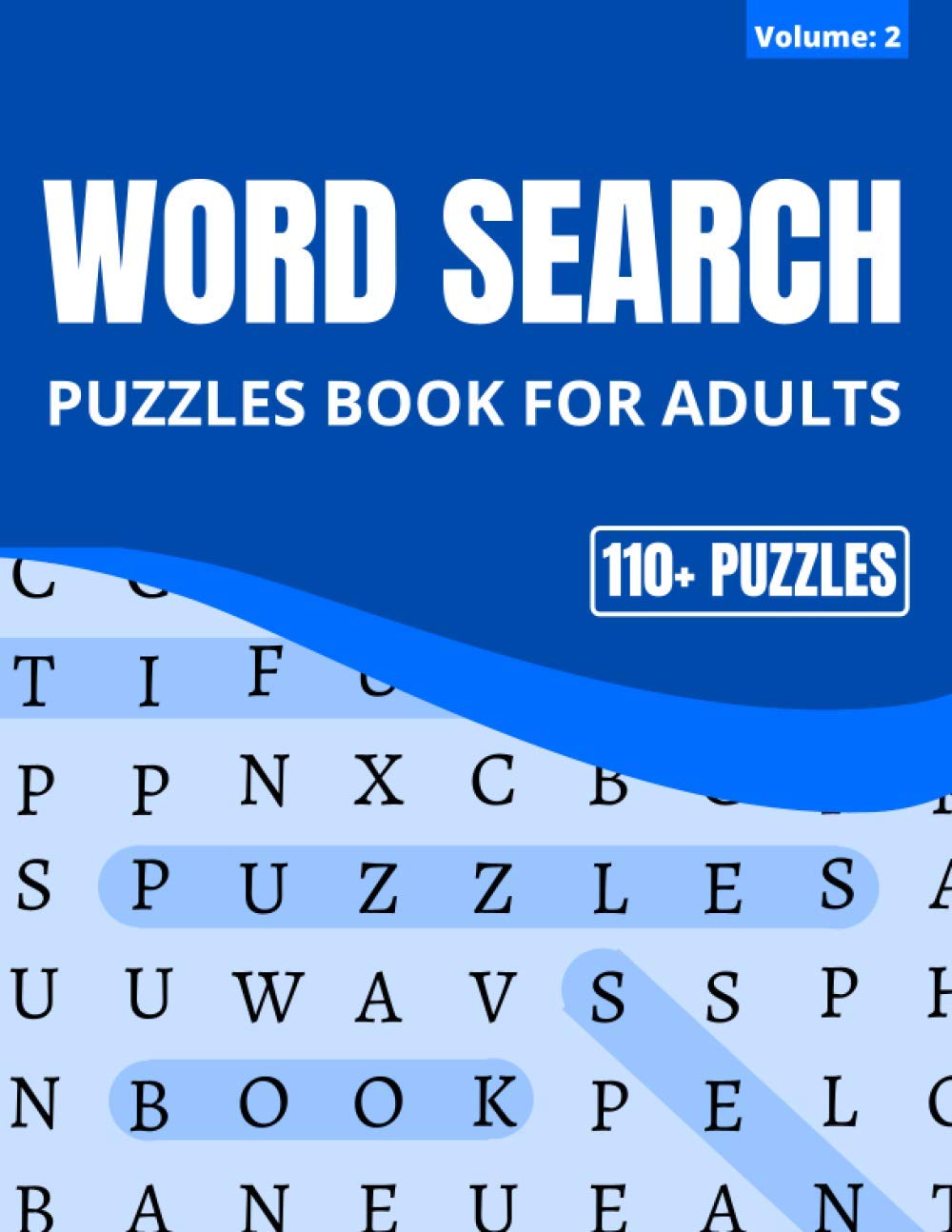 Word Search Puzzles Book For Adults 110+ Puzzles For Adults And
