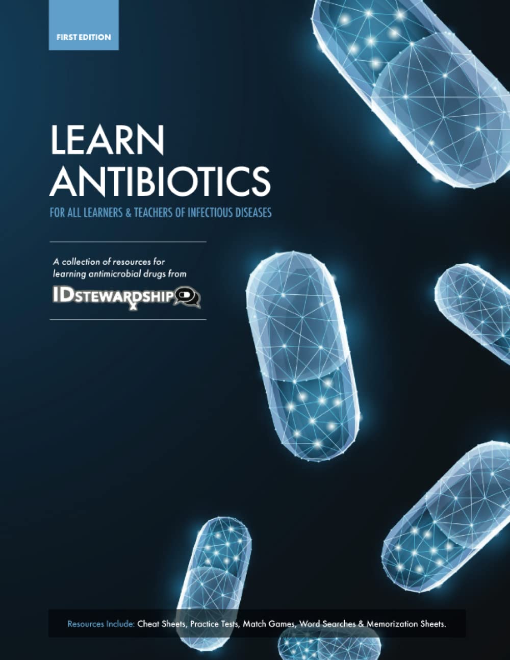 Learn Antibiotics A collection of resources for learning antimicrobial drugs by Dr Timothy Paul