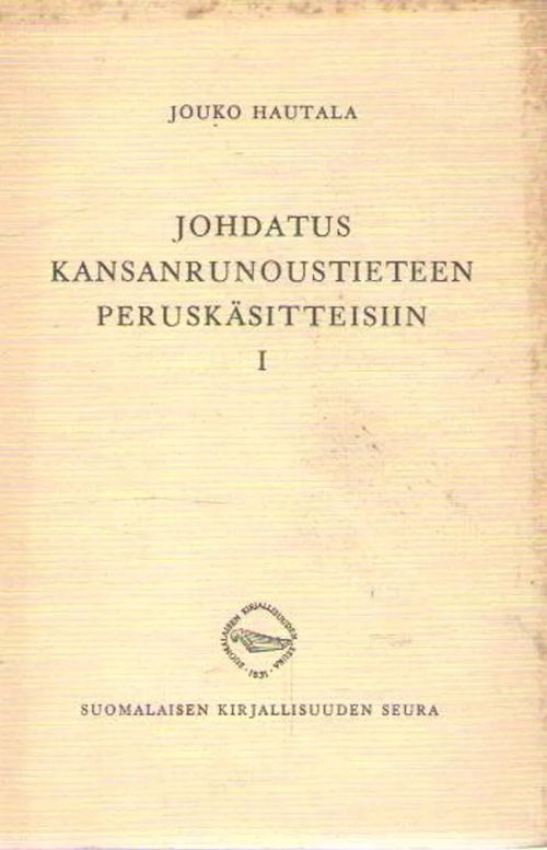 Johdatus kansanrunoustieteen peruskäsitteisiin I book cover