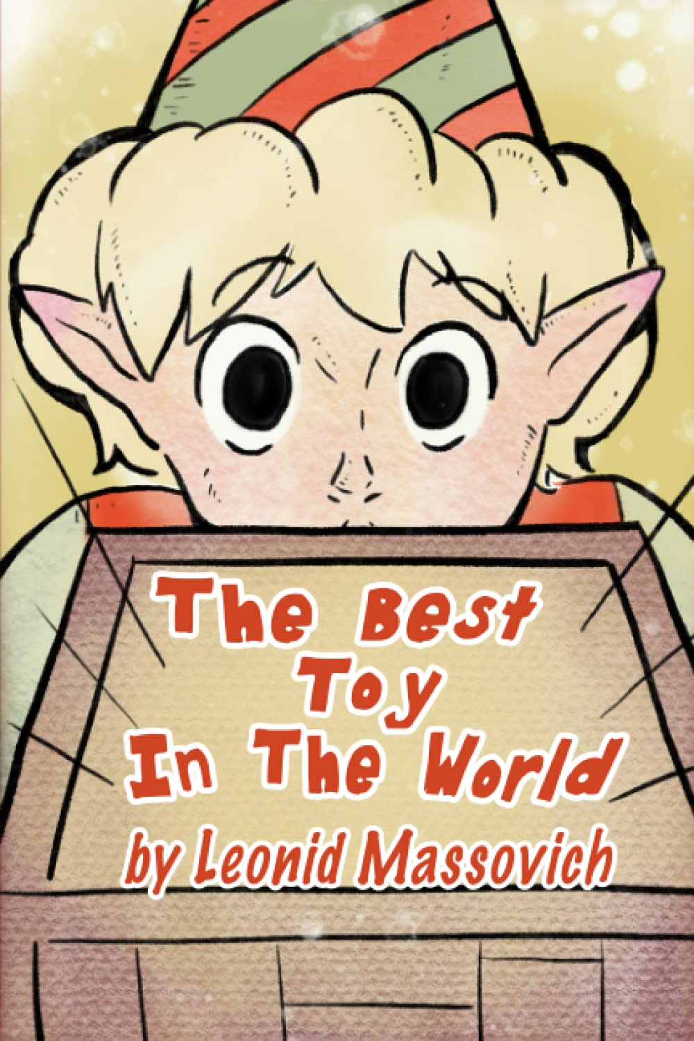 The Best Toy in the World by Leonid Massovich Goodreads