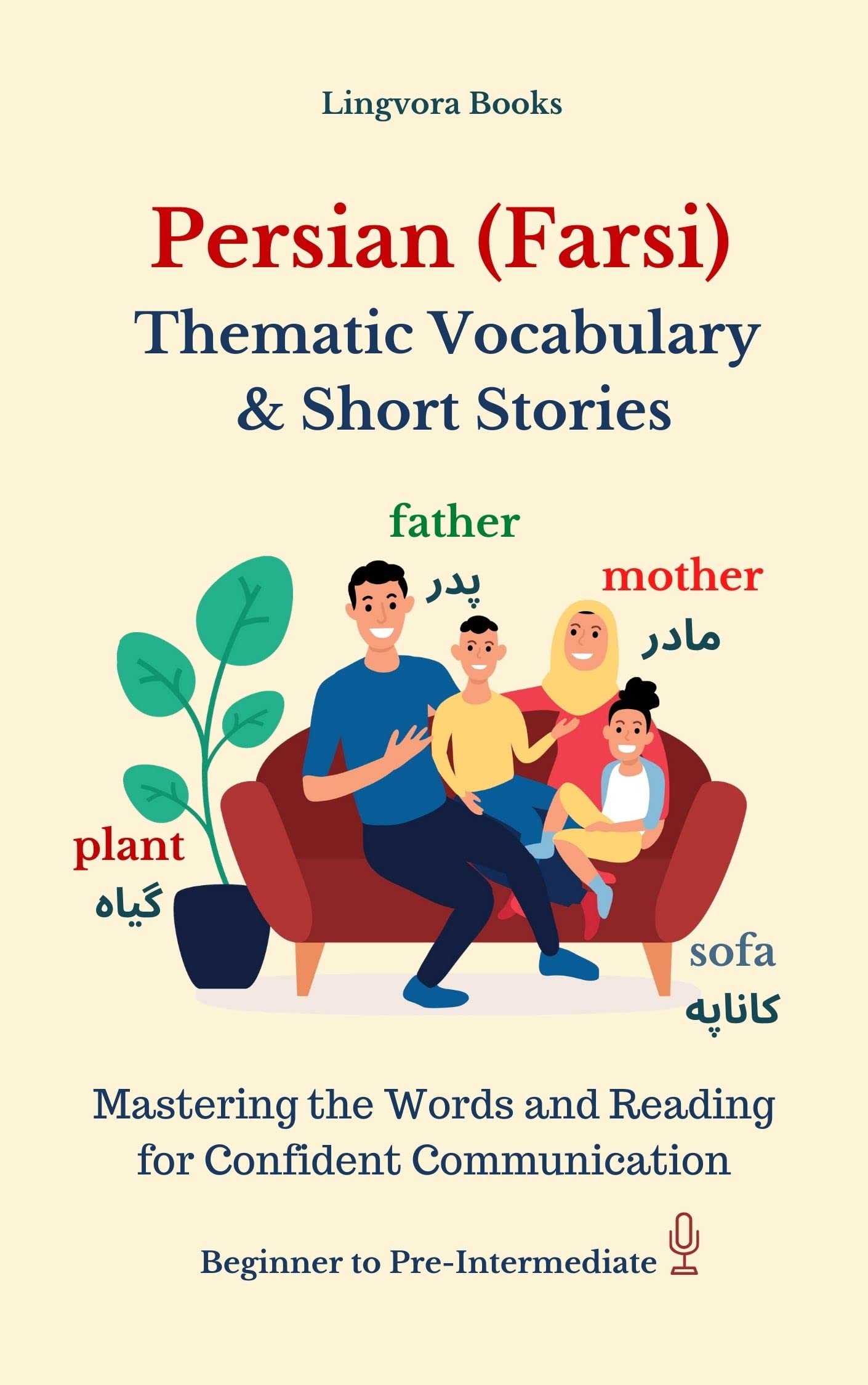 Persian (Farsi) Thematic Vocabulary and Short Stories Master the