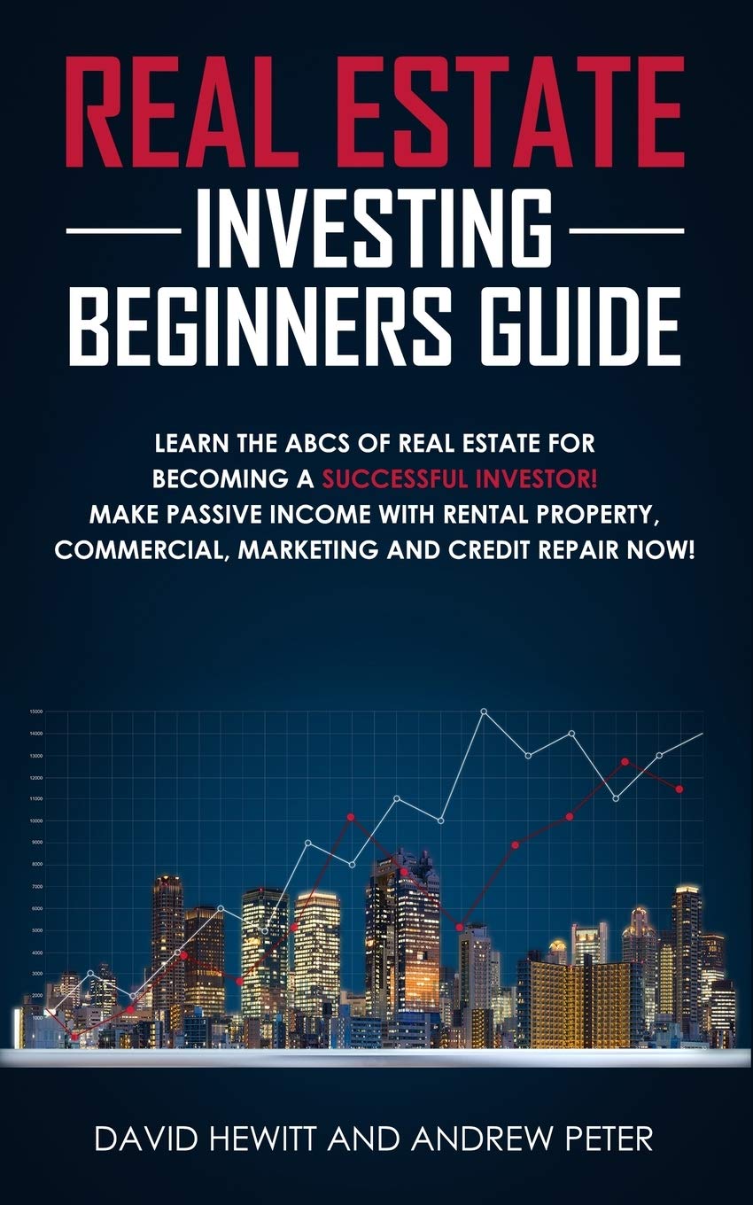 Real Estate Investing Beginners Guide Learn the ABCs of Real Estate