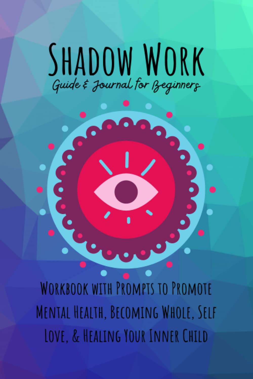 Shadow Work Guide & Journal for Beginners Workbook with Prompts to