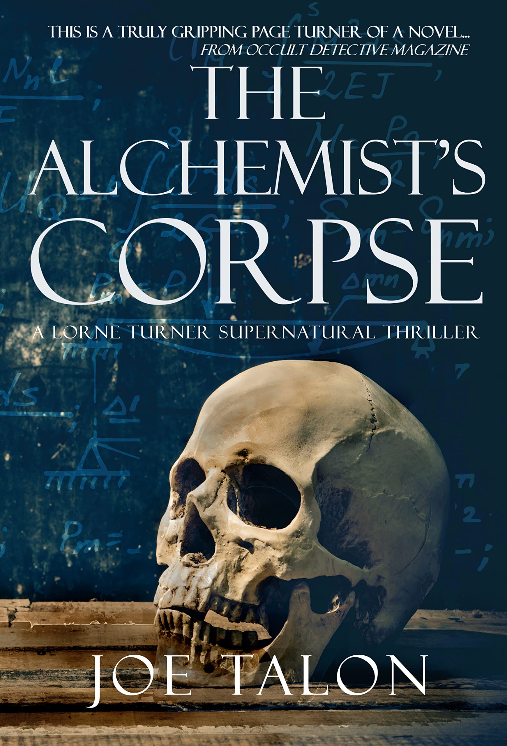 The Alchemist's Corpse: A British supernatural thriller and ghost story.