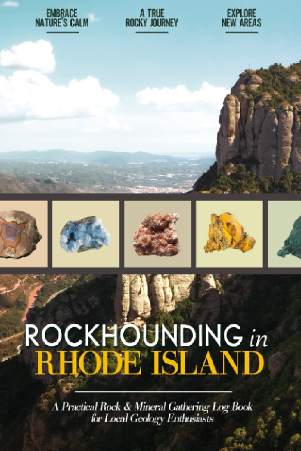 Rockhounding in Rhode Island Rock Gathering Log Book for Local