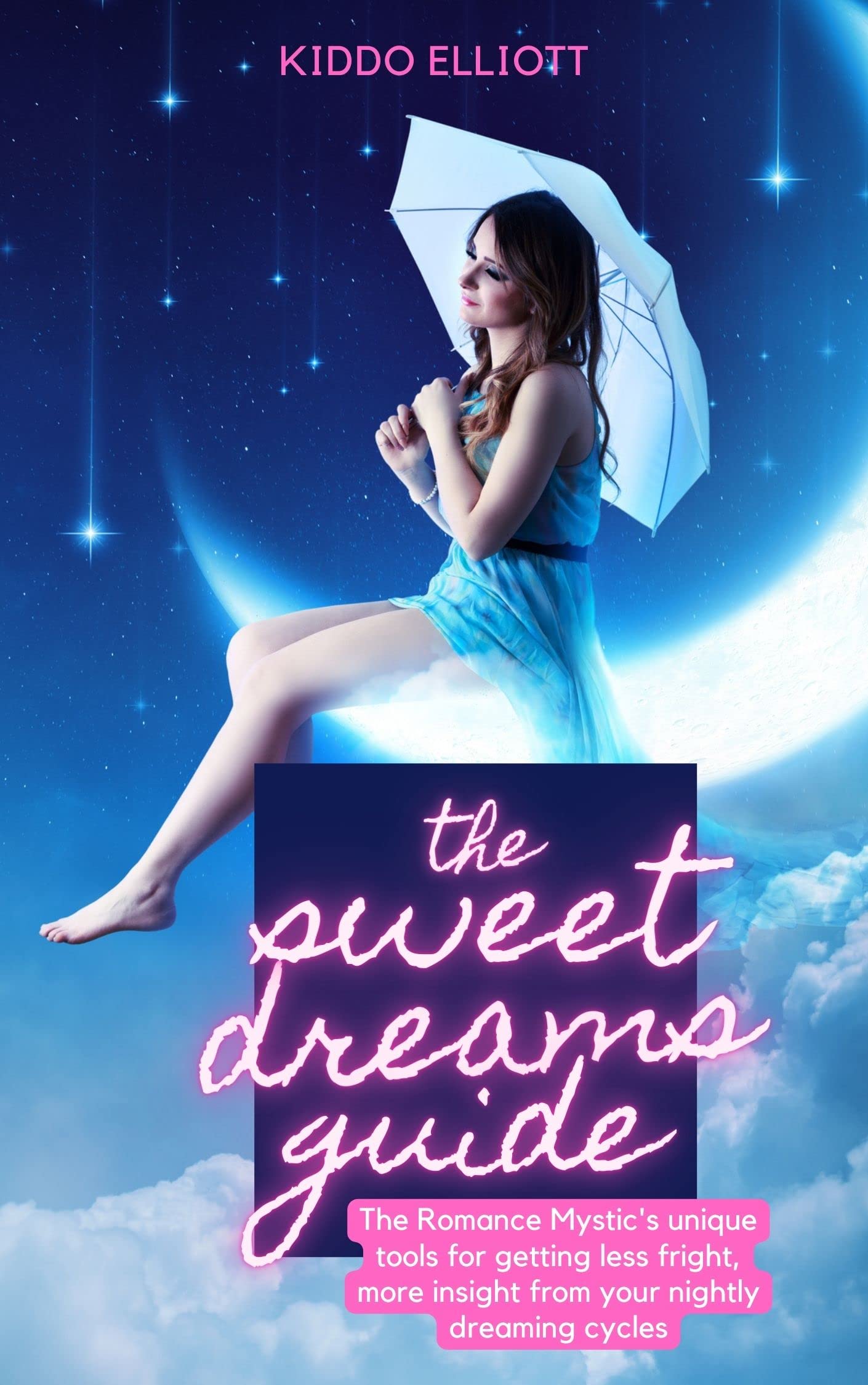the-sweet-dreams-guide-the-romance-mystic-s-unique-tools-for-getting