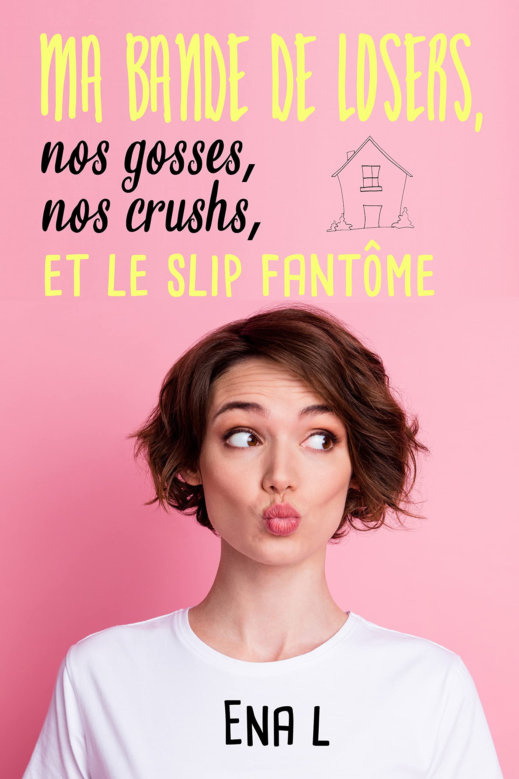 Ma bande de losers, nos gosses, nos crushs, et le slip fantôme