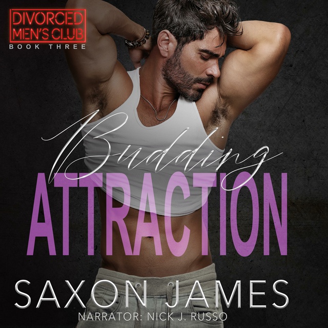 Budding Attraction (Divorced Men's Club, #3)