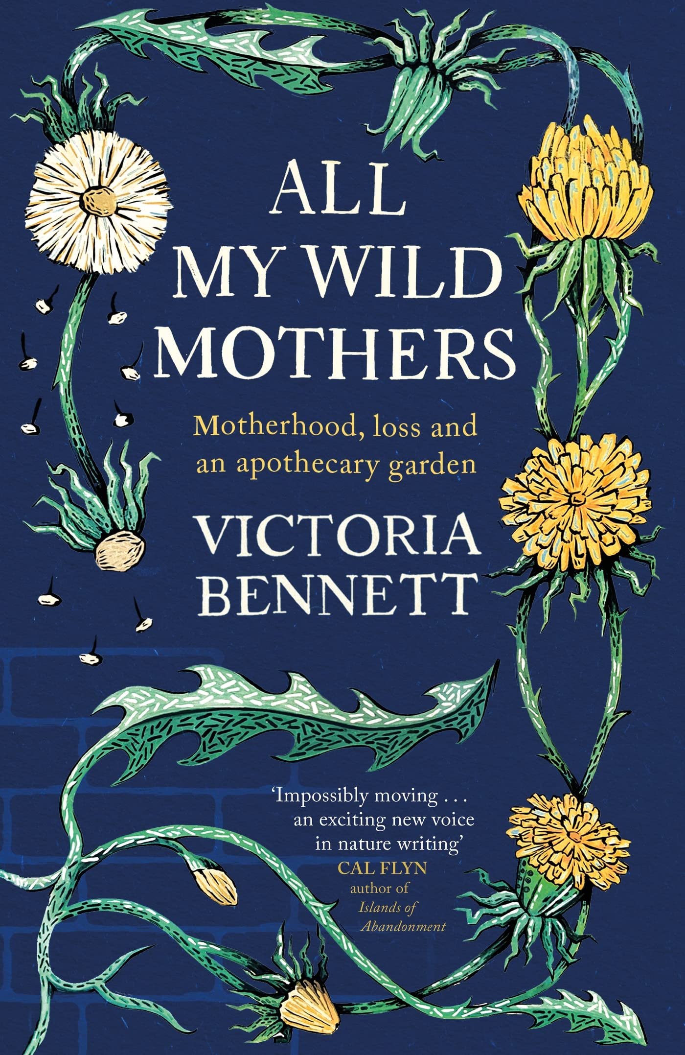 All My Wild Mothers: Motherhood, Loss and an Apothecary Garden
