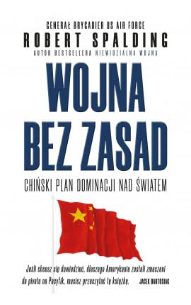 Wojna bez zasad. Chinski plan dominacji nad swiatem