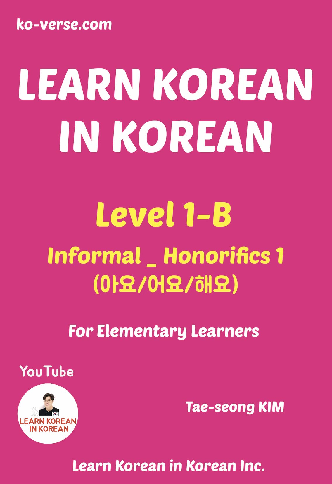 LEARN KOREAN IN KOREAN Level 1B Informal Honorifics 1 by Taeseong Kim