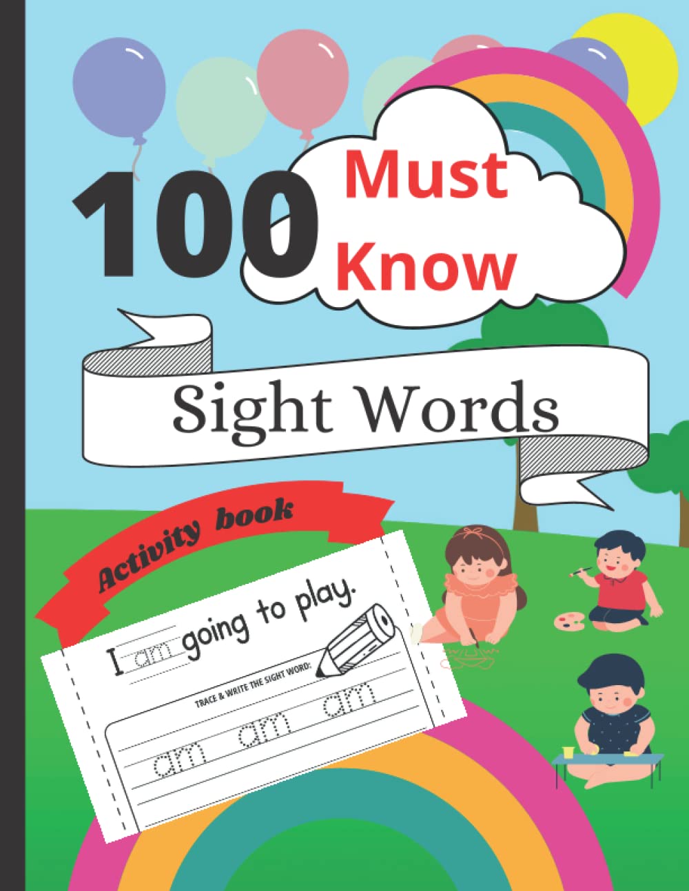 100 must know essential sight words kindergarten workbook ages 45 for