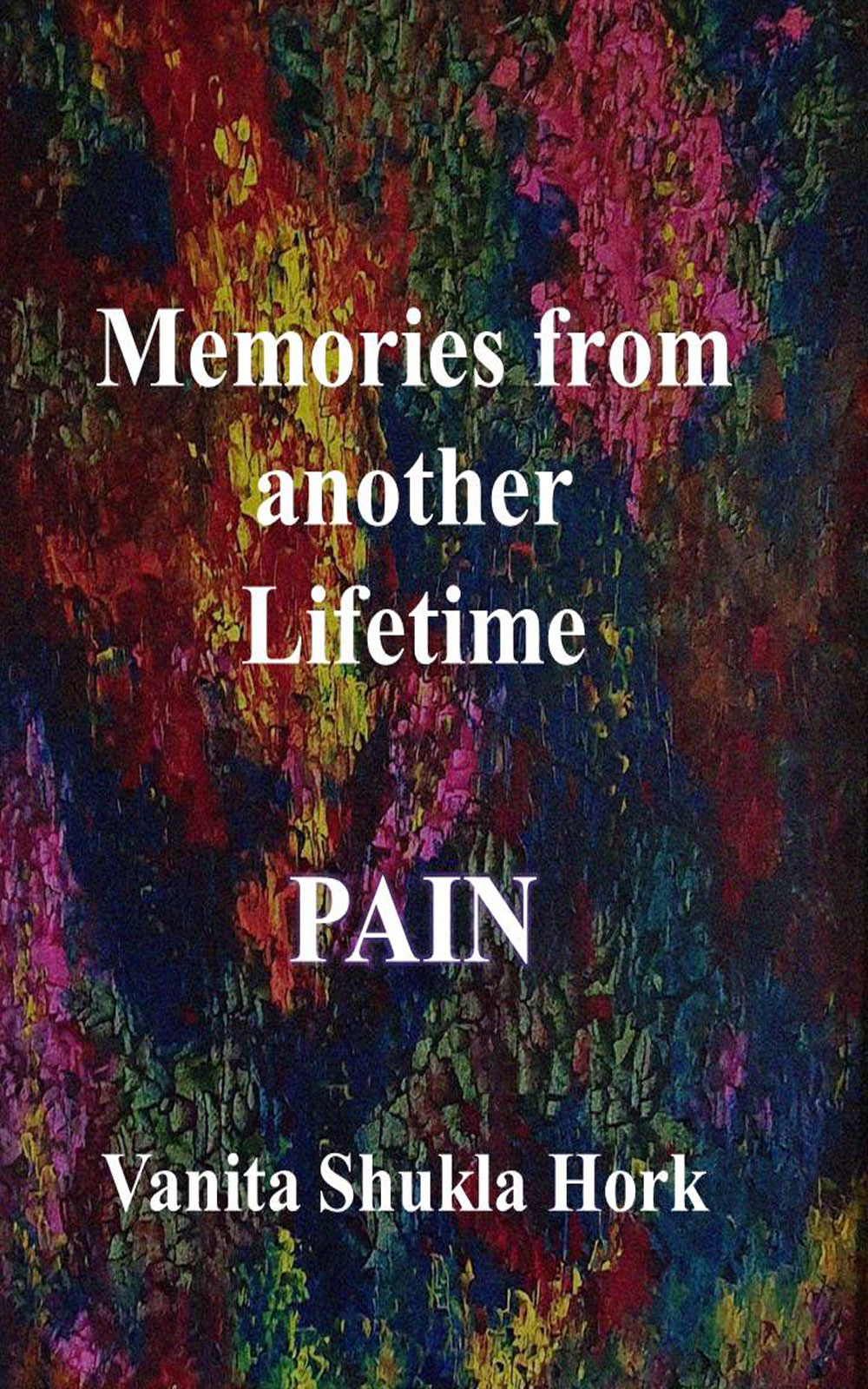 Pain, Memories from another Lifetime