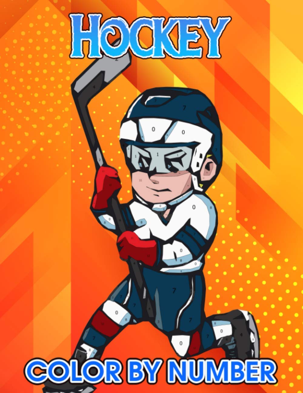 Hockey Color By Number: Hockey Book An Adult Coloring Book For Stress ...