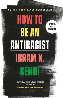 How to Be an Antiracist (One World Essentials)