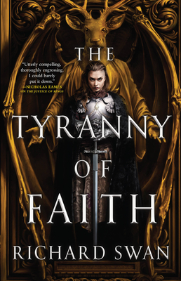 The Tyranny of Faith (Empire of the Wolf, #2)