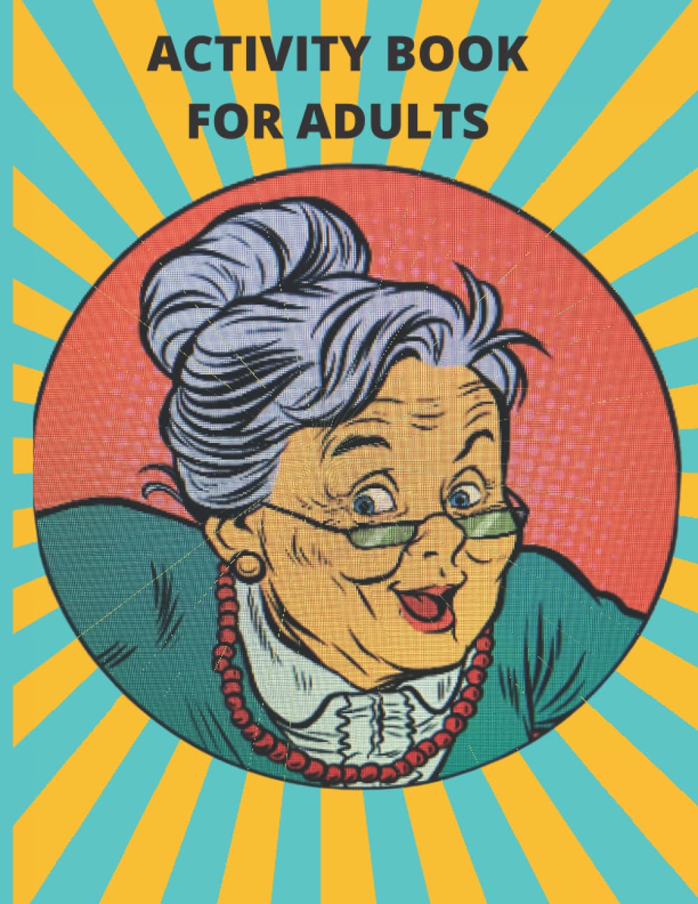 Activity Book for Adults Fun Game and Activity Book for Dementia and