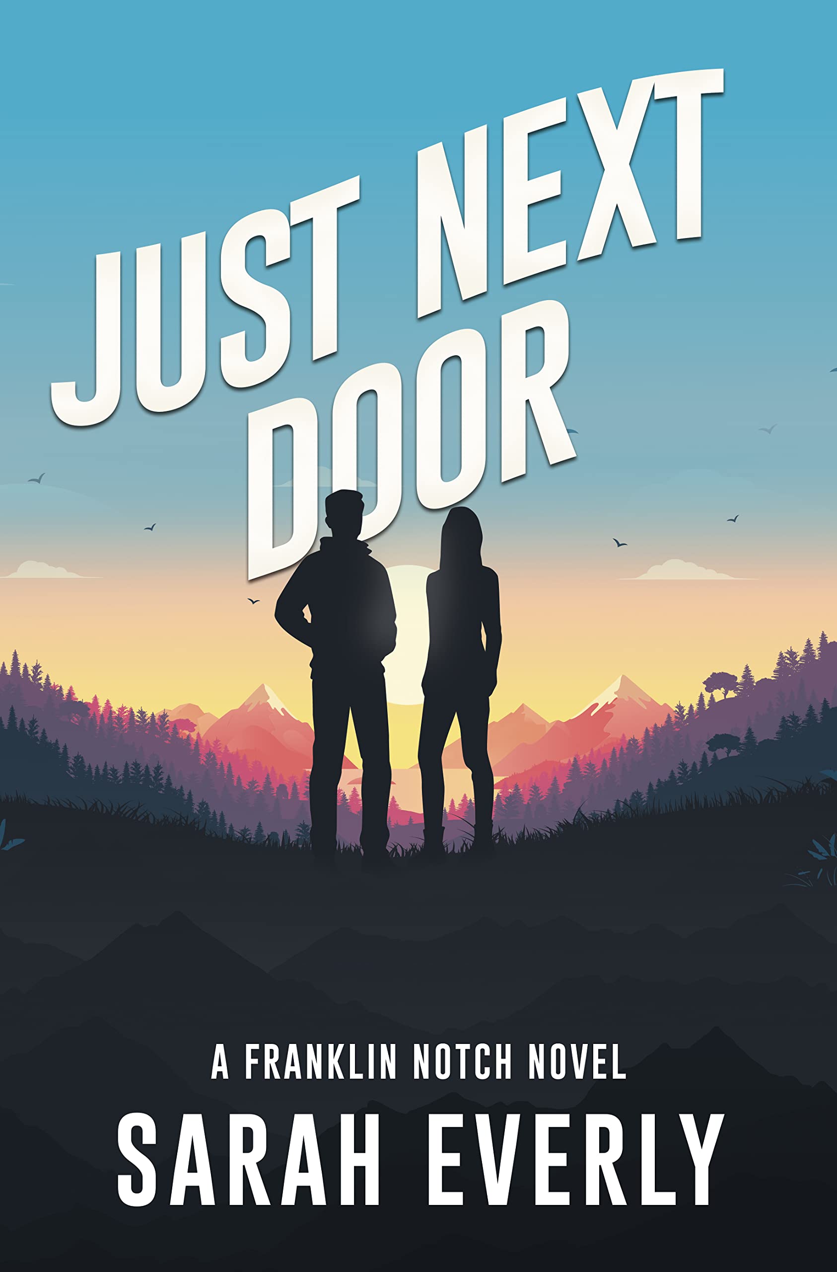 Just Next Door (Franklin Notch, #1)