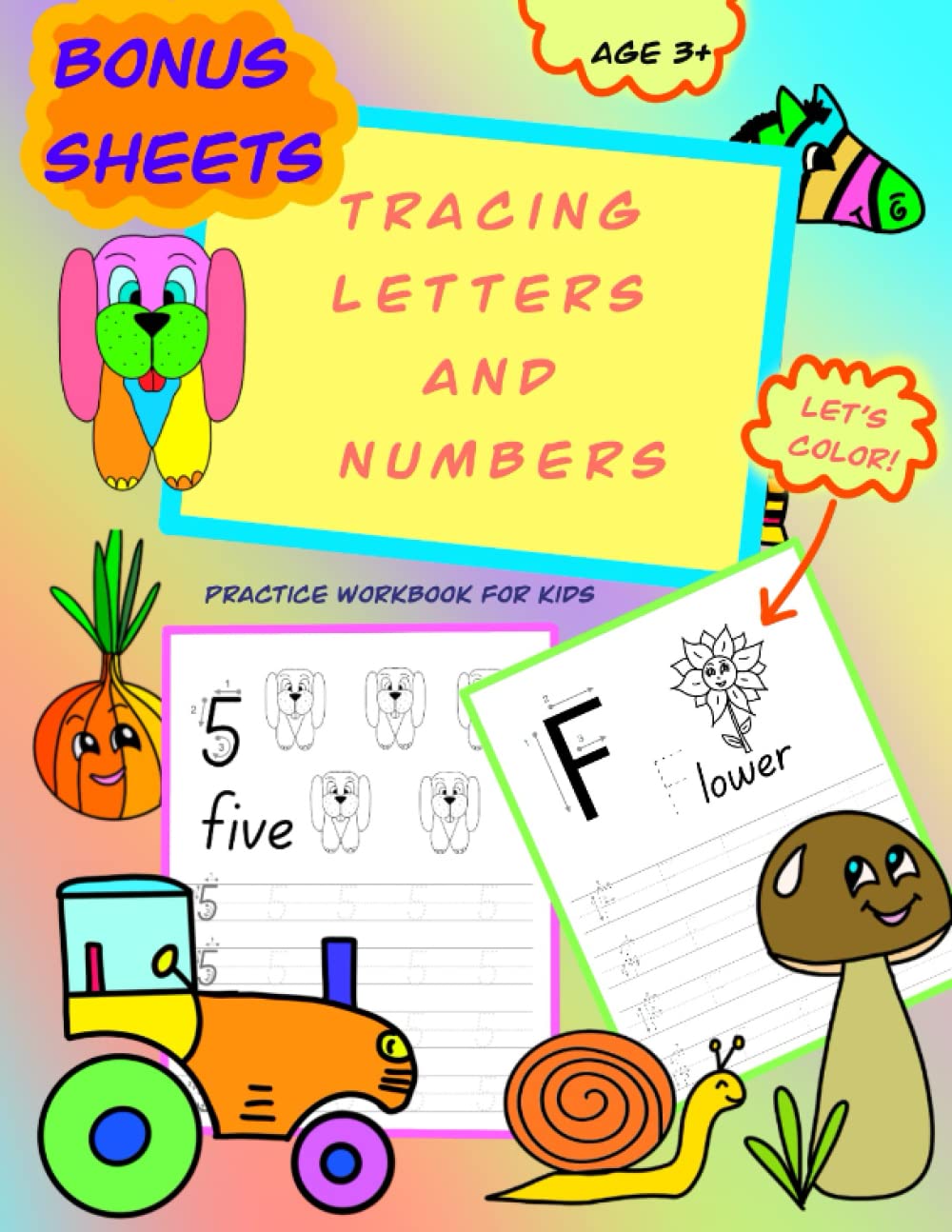Tracing Letters and Numbers Practice Workbook for Kids Age 3