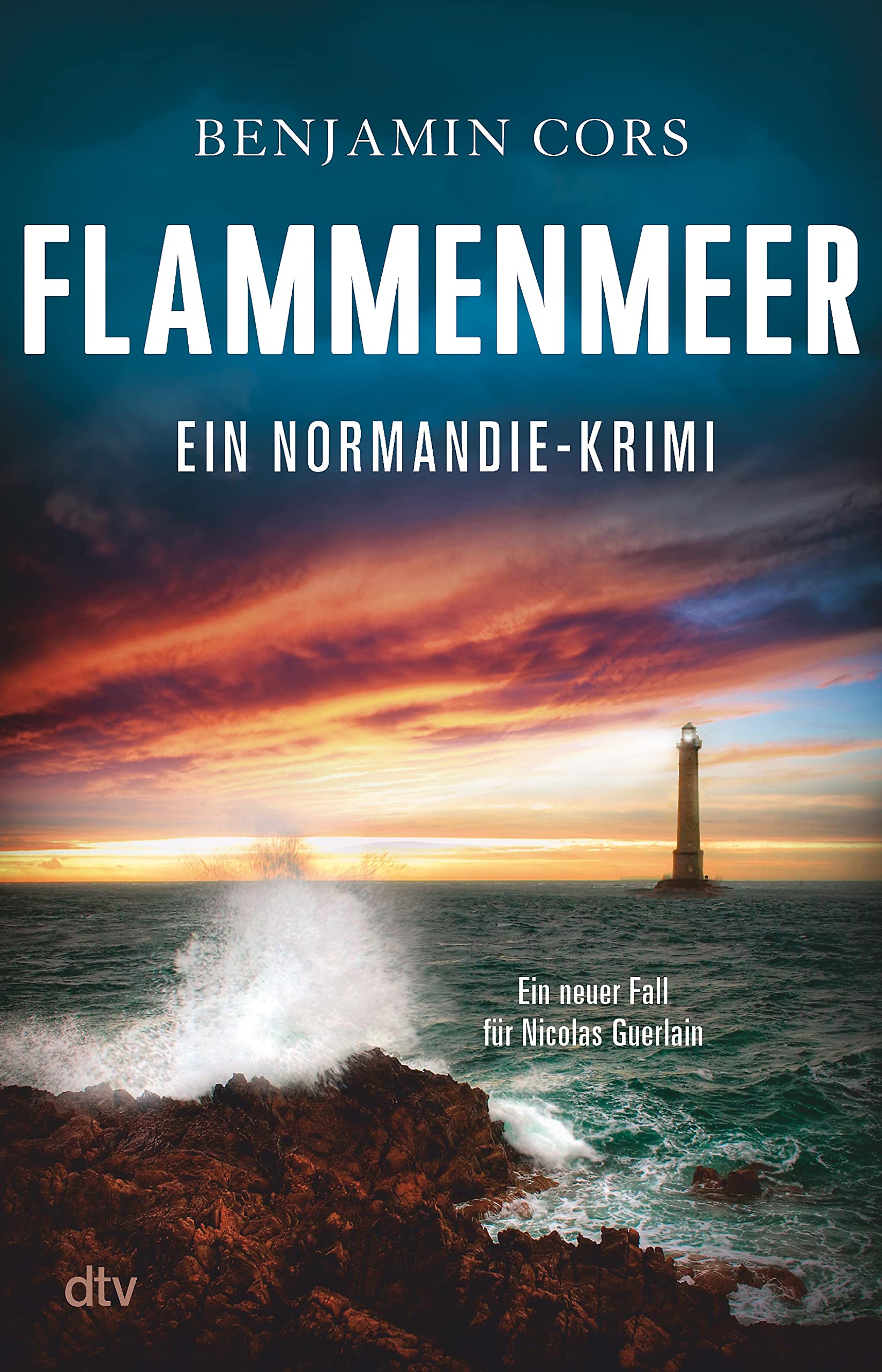 Flammenmeer: Ein Normandie-Krimi (Nicolas Guerlain ermittelt, #7)