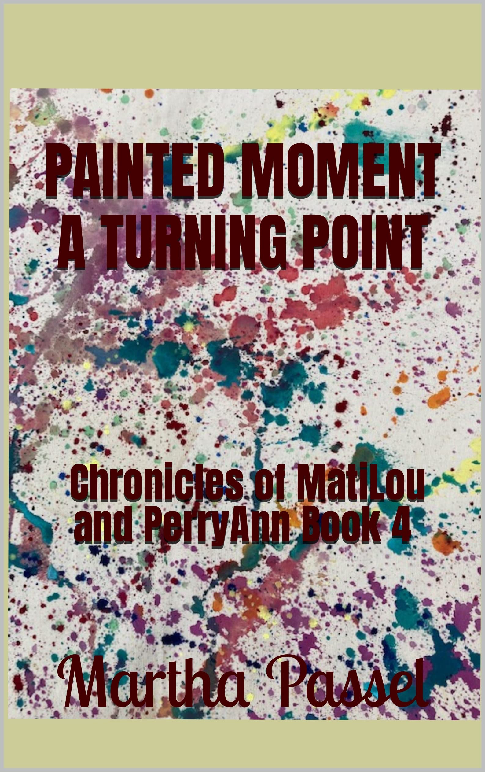 Painted Moment: A Turning Point