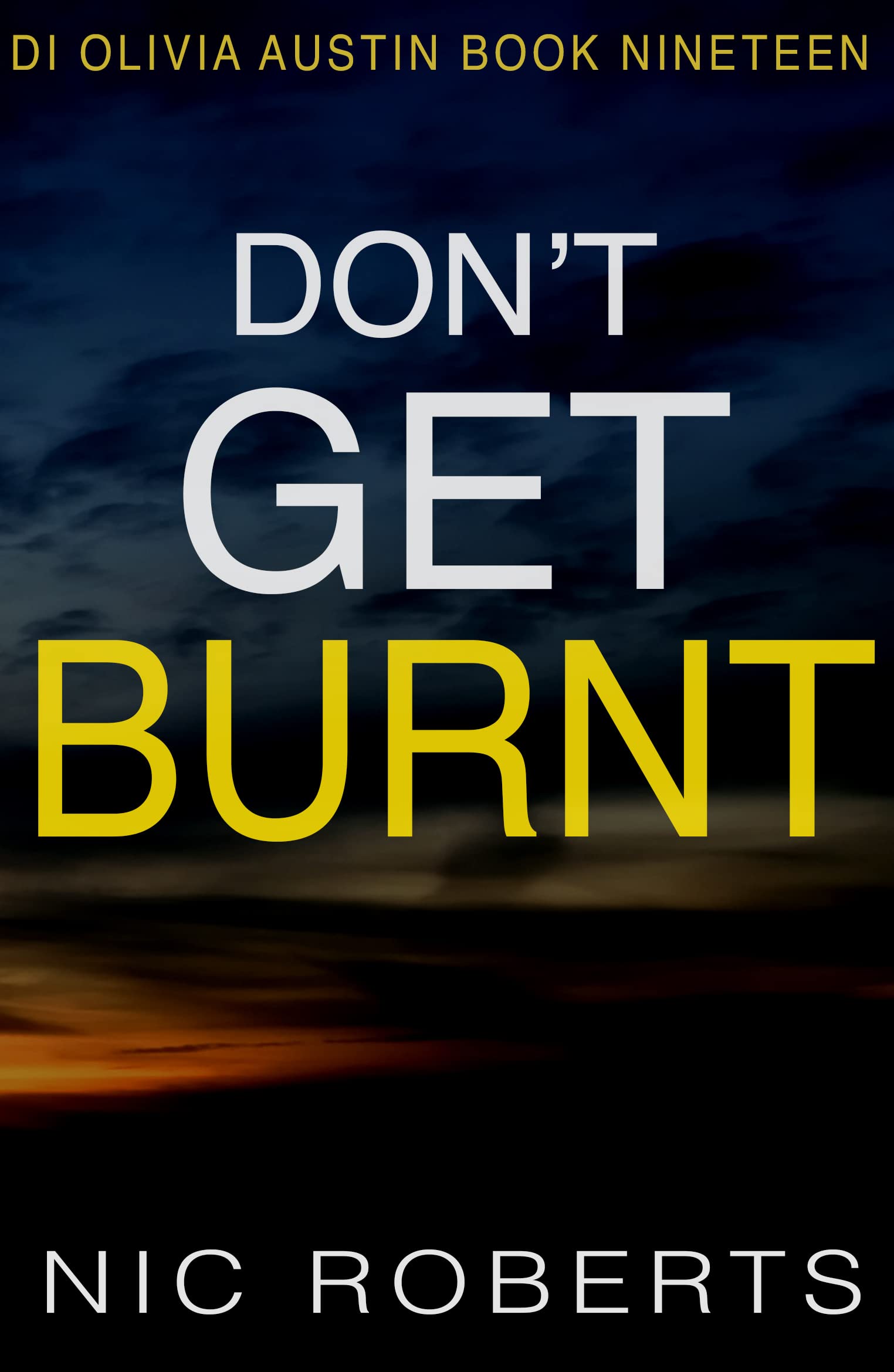 Don’t Get Burnt