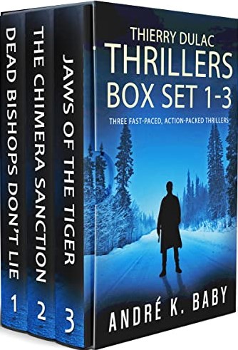 Thierry Dulac Thrillers Box Set 1–3: Dead Bishops Don’t Lie / The Chimera Sanction / Jaws of the Tiger