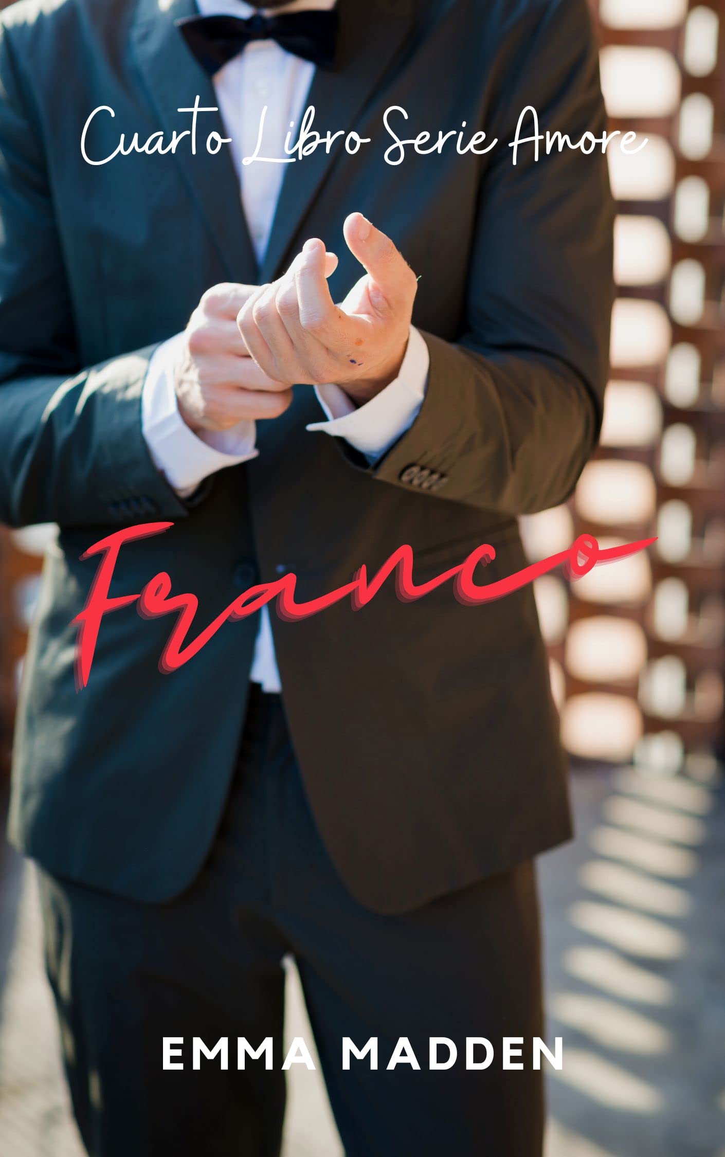 FRANCO : Cuarto Libro de la Serie Amore