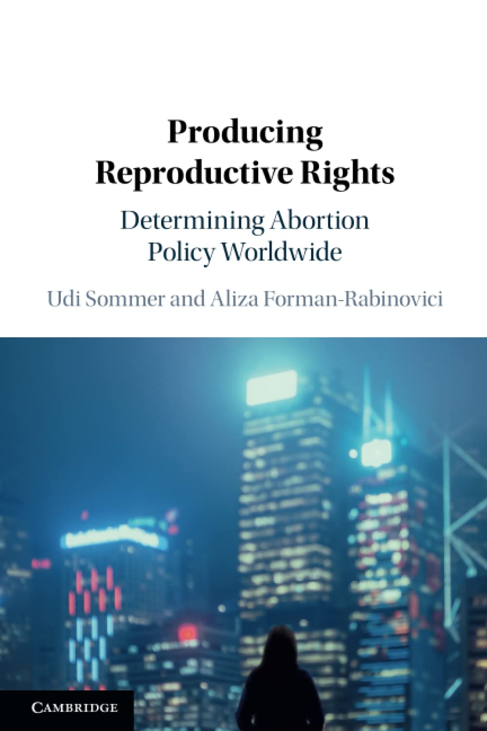 Producing Reproductive Rights by Udi Sommer | Goodreads