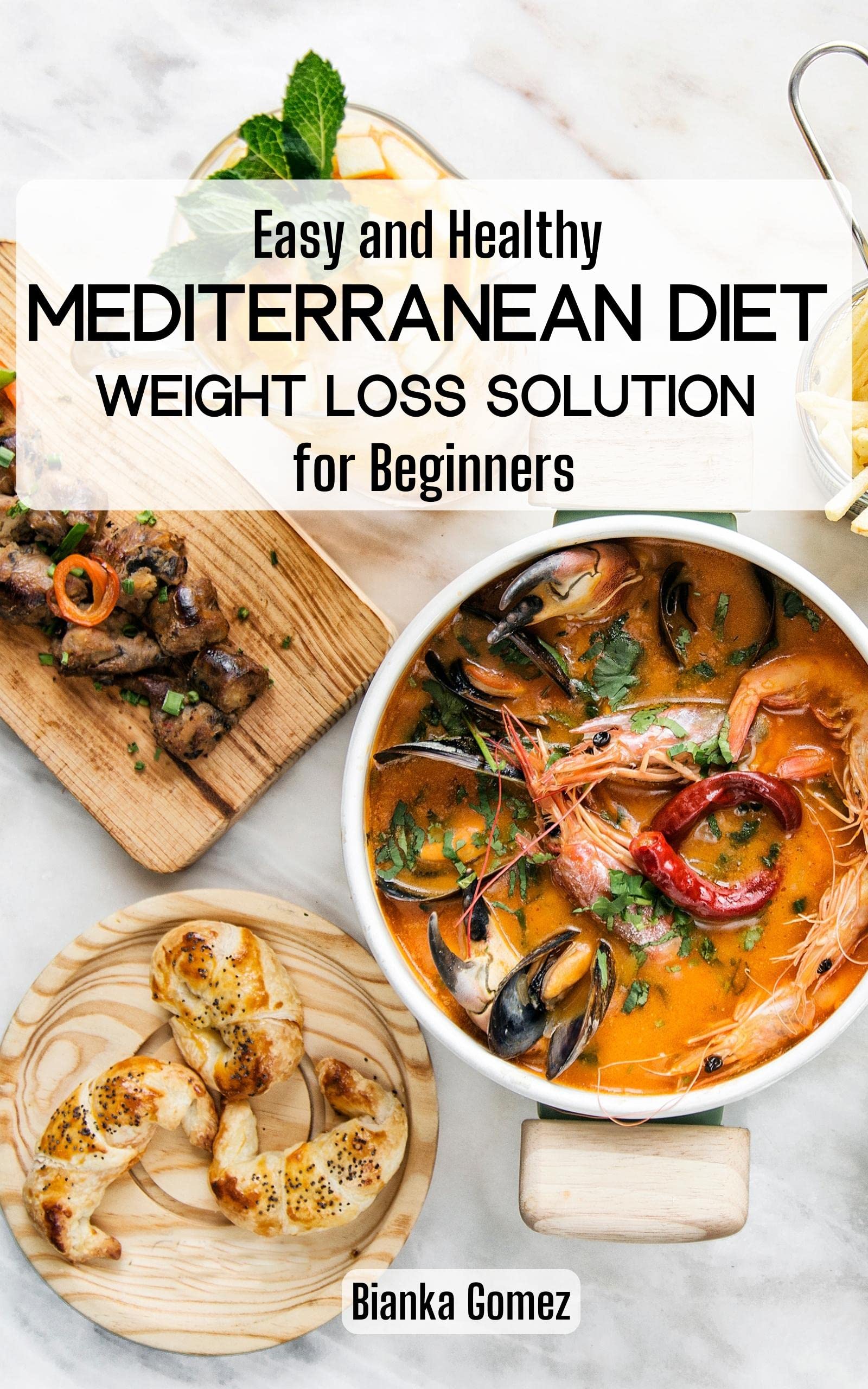 Easy and Healthy Mediterranean Diet Weight Loss Solution for Beginners