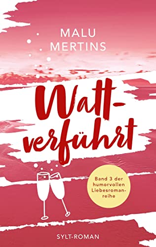 Wattverführt: Ein Sylt-Roman
