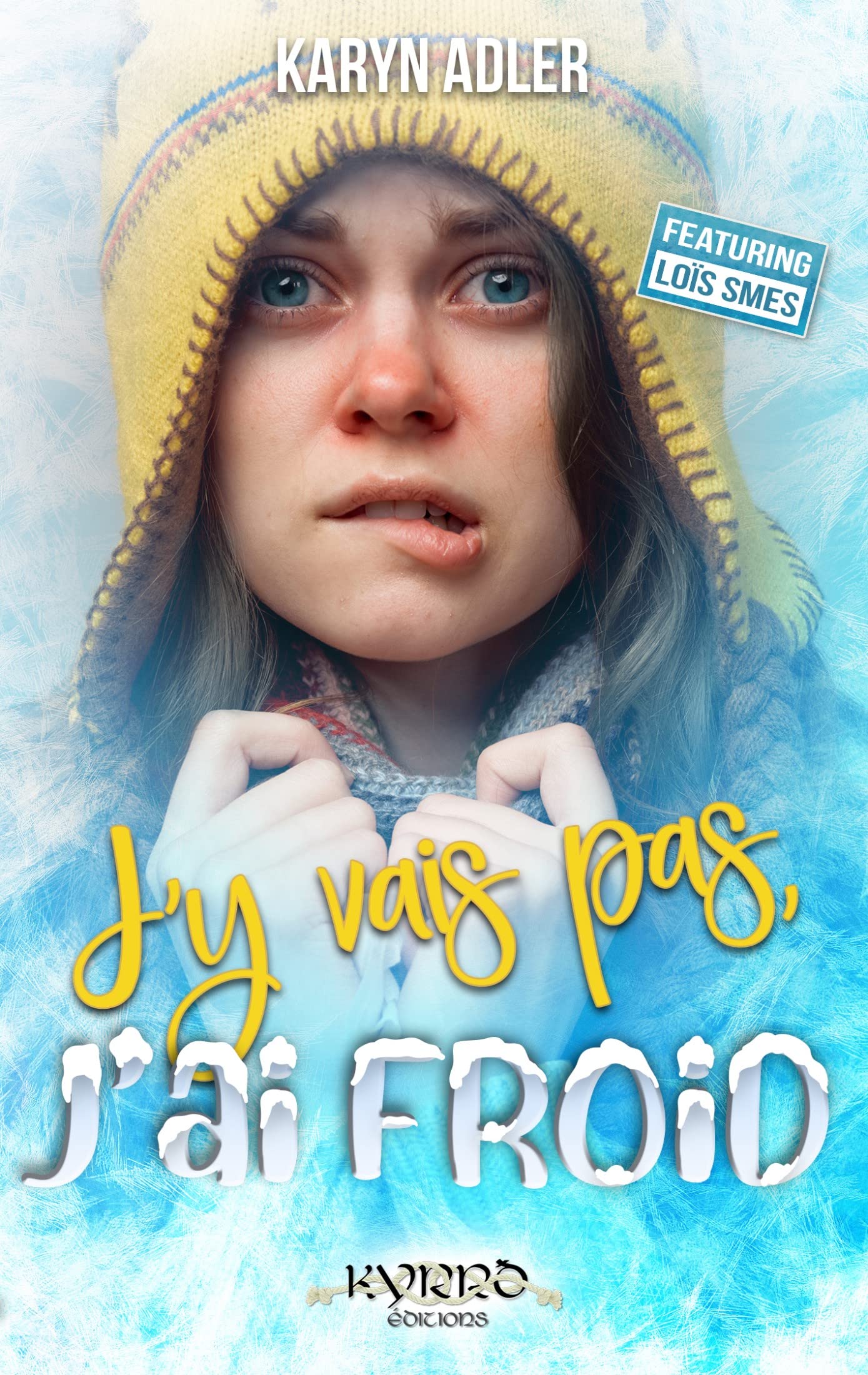 J'y vais pas, j'ai froid.