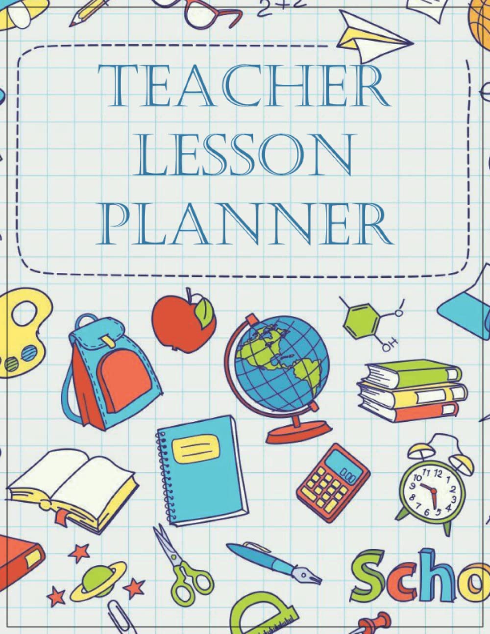 teacher lesson planner 20222023 a record book, 120 pages 8,5 x 11 In